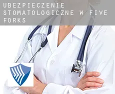 Ubezpieczenie stomatologiczne w  Five Forks