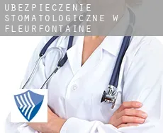 Ubezpieczenie stomatologiczne w  Fleurfontaine