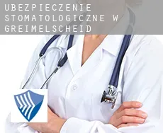 Ubezpieczenie stomatologiczne w  Greimelscheid