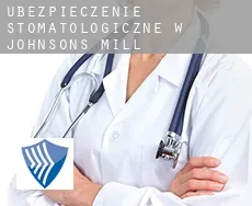 Ubezpieczenie stomatologiczne w  Johnsons Mill