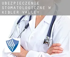 Ubezpieczenie stomatologiczne w  Kibler Valley