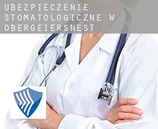 Ubezpieczenie stomatologiczne w  Obergeiersnest