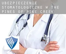 Ubezpieczenie stomatologiczne w  The Pines of Pike Creek