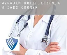 Wynajem ubezpieczenia w  Dads Corner
