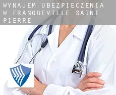 Wynajem ubezpieczenia w  Franqueville-Saint-Pierre