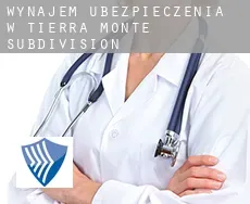 Wynajem ubezpieczenia w  Tierra Monte Subdivision