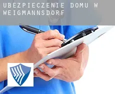 Ubezpieczenie domu w  Weigmannsdorf