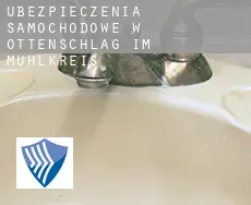 Ubezpieczenia samochodowe w  Ottenschlag im Mühlkreis