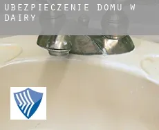 Ubezpieczenie domu w  Dairy