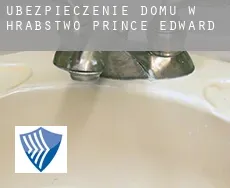 Ubezpieczenie domu w  Hrabstwo Prince Edward