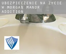 Ubezpieczenie na życie w  Morgan Manor Addition