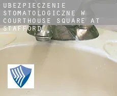 Ubezpieczenie stomatologiczne w  Courthouse Square at Stafford