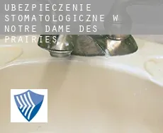 Ubezpieczenie stomatologiczne w  Notre-Dame-des-Prairies