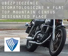 Ubezpieczenie stomatologiczne w  Flat Top Mountain
