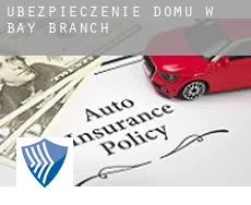 Ubezpieczenie domu w Bay Branch