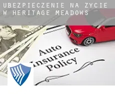 Ubezpieczenie na życie w  Heritage Meadows