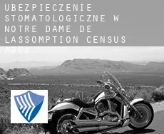 Ubezpieczenie stomatologiczne w  Notre-Dame-de-l'Assomption (census area)