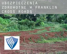 Ubezpieczenia zdrowotne w  Franklin Cross Roads