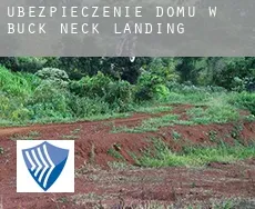 Ubezpieczenie domu w Buck Neck Landing