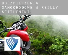 Ubezpieczenia samochodowe w  Reilly Settlement