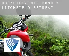 Ubezpieczenie domu w  Litchfield Retreat