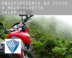 Ubezpieczenie na życie w  Malborghetto Valbruna