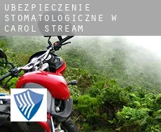 Ubezpieczenie stomatologiczne w  Carol Stream
