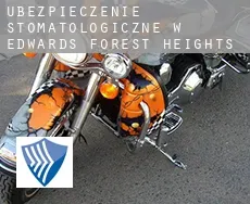 Ubezpieczenie stomatologiczne w  Edwards Forest Heights