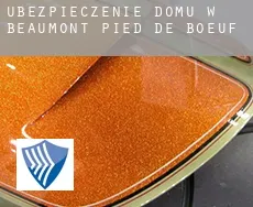 Ubezpieczenie domu w  Beaumont-Pied-de-Bœuf