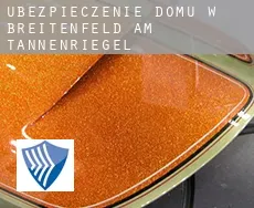 Ubezpieczenie domu w  Breitenfeld am Tannenriegel