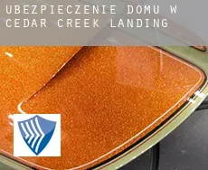 Ubezpieczenie domu w Cedar Creek Landing