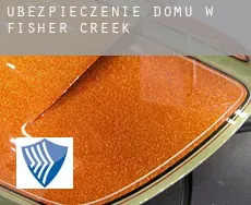 Ubezpieczenie domu w  Fisher Creek