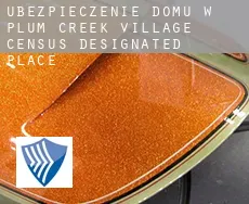 Ubezpieczenie domu w  Plum Creek Village