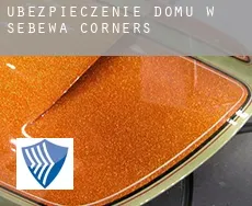 Ubezpieczenie domu w  Sebewa Corners