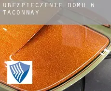 Ubezpieczenie domu w  Taconnay