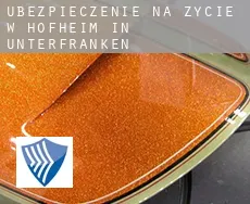 Ubezpieczenie na życie w  Hofheim in Unterfranken