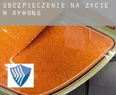 Ubezpieczenie na życie w  Kywong