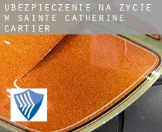 Ubezpieczenie na życie w  Sainte Catherine de la Jacques Cartier