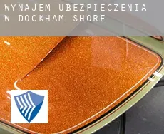 Wynajem ubezpieczenia w  Dockham Shore