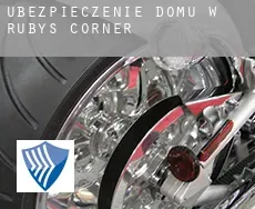 Ubezpieczenie domu w  Rubys Corner