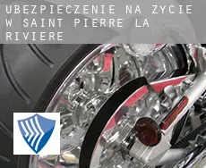 Ubezpieczenie na życie w  Saint-Pierre-la-Rivière