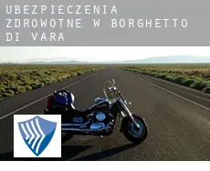 Ubezpieczenia zdrowotne w  Borghetto di Vara