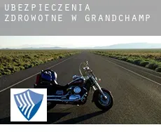 Ubezpieczenia zdrowotne w  Grandchamp