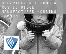 Ubezpieczenie domu w  Rustic Ridge Manufactured Housing Community