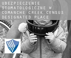 Ubezpieczenie stomatologiczne w  Comanche Creek