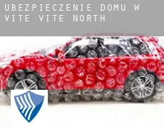 Ubezpieczenie domu w  Vite Vite North