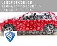 Ubezpieczenie stomatologiczne w  Bagno a Ripoli