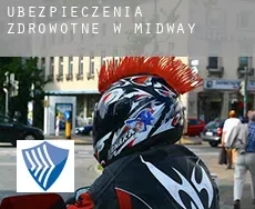 Ubezpieczenia zdrowotne w  Midway