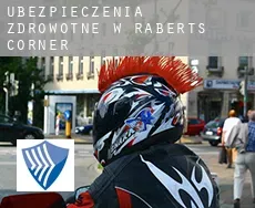 Ubezpieczenia zdrowotne w  Raberts Corner