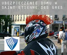 Ubezpieczenie domu w  Saint-Étienne-des-Grès